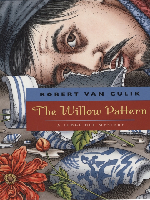 Title details for The Willow Pattern by Robert van Gulik - Available
